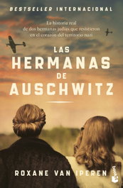 Las hermanas de Auschwitz, Roxane Van Iperen - BOOKET