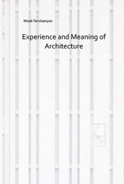 Experience and meaning of architecture, LOFT PUBLICATIONS - LOFT PUBLICATIONS