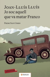 Jo soc aquell que va matar Franco, Joan-Lluís Lluís - LABUTXACA