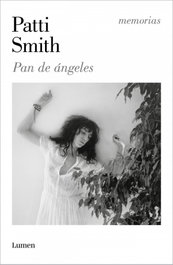 Pan de ángeles, Patti Smith - LUMEN