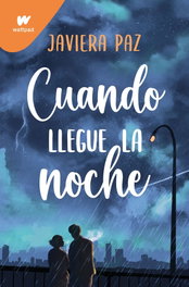 Cuando llegue la noche, Javiera Paz - MONTENA