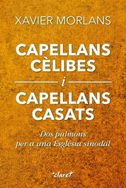 Capellans cèlibes i capellans casats, Xavier Morlans Molina - CLARET