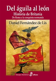 Del águila al león, Daniel Fernández de Lis - EDHASA EDITORIAL