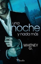 Una noche y nada más, Whitney G. - PAMIES EDITORIAL