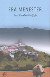Era Menester, Jesús Grisaleña Galdos (Erpin) - Editorial Adarve