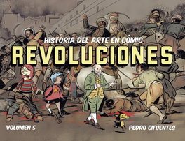 DESPERTA FERRO, Historia del Arte en cómic. Revoluciones - Pedro Cifuentes