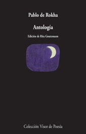 Antología, Pablo de Rokha - VISOR EDITORIAL