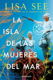 La isla de las mujeres del mar, Lisa See - DEBOLSILLO