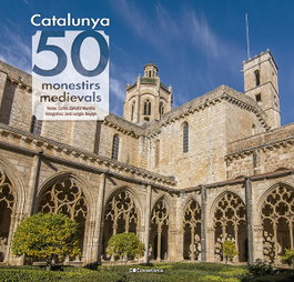 Catalunya: 50 monestirs medievals, Carles Cartañá Mantilla - COSSETANIA EDICIONS