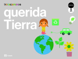 CASALS,EDITORIAL S.A. (21).QUERIDA TIERRA 5 AÑOS
