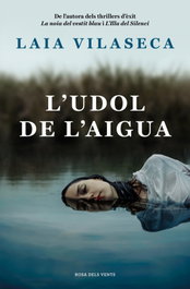 ROSA DELS VENTS, L'udol de l'aigua, Laia Vilaseca