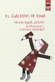 El cuaderno de Edua, Helena Villar Janeiro - SUSHI BOOKS