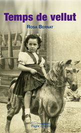 Temps de vellut, Rosa Bernat - PAGES EDITORS