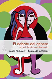 El debate del género, Aude Mirkovic / Claire de Gatellier - RIALP