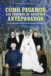 Cómo pagamos los errores de nuestros antepasados, Nina Canault - Obelisco Ediciones
