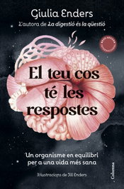 El teu cos té les respostes, Giulia Enders - COLUMNA EDICIONS