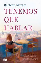 Tenemos que hablar, Bárbara Montes - B DE BOLSILLO