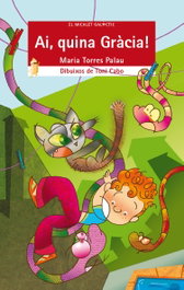 BROMERA EDICIONS, Ai, quina Gràcia! - Maria Torres Palau