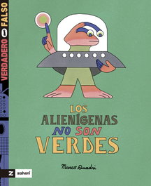 ZAHORI DE IDEAS, Los alienígenas no son verdes
