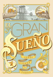 El gran sueño, Jordi Sierra i Fabra - LOQUELEO
