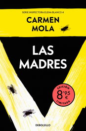 Las madres, Carmen Mola - DEBOLSILLO