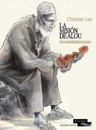 La Misión de Alou, Christian Lax - PONENT / MON