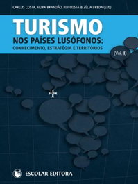 Turismo nos Países Lusófonos - Vol. I, Carlos Costa - ESCOLAR EDITORA
