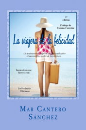 La viajera de la felicidad, Mar Cantero Sánchez - DE PROFUNDIS