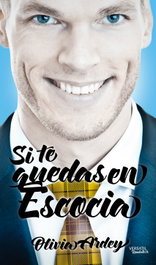 Si te quedas en Escocia, Olivia Ardey - VERSATIL EDICIONES