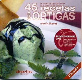 45 Recetas con ortigas, Martín Álvarez González - ALVARELLOS EDITORA