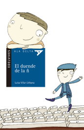 EDELVIVES, El duende de la ñ, Luisa Villar Liébana - EDELVIVES