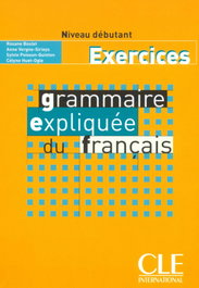 CLE-ANAYA, GRAMMAIRE EXPLIQUEE DU FRANCAIS (EXERCICES DEBUTANT) - EXPLIQUEE