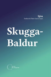 Skugga-Baldur, Sjón - NITS BLANQUES