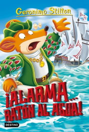 Destino Infantil, ¡ALARMA... RATÓN AL AGUA! - Geronimo Stilton