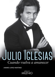 MILENIO EDITORIAL, 56.JULIO IGLESIAS.CUANDO VUELVA A AMANECER.(MUSICA)