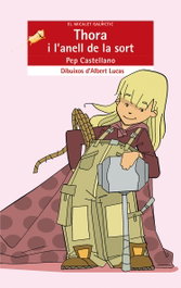 Thora i l'anell de la sort, Pep Castellano Puchol - BROMERA EDICIONS