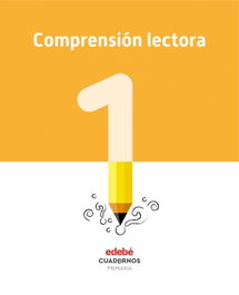 EDEBE, Cuaderno Comprensión Lectora 1º Primaria - AA.VV.