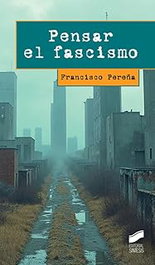 PENSAR EL FASCISMO, AA.VV - SINTESIS EDITORIAL