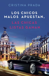 Los chicos malos apuestan, las chicas listas ganan, Cristina Prada - BOOKET