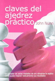 LA CASA DE AJEDREZ Claves del ajedrez práctico