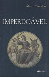 Imperdoável, Alvaro Carvalho - ANCORA EDITORA