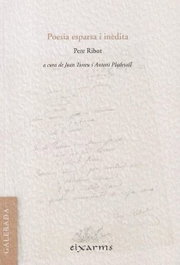 Poesia esparsa i inèdita, Pere Ribot i Sunyer - GALERADA