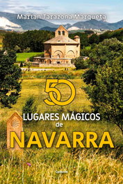 50 lugares mágicos de Navarra, Marian Tarazona - CYDONIA EDICIONES, S.L.