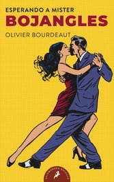 Esperando a Mister Bojangles, Olivier Bourdeaut - SALAMANDRA BOLSILLO