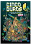 Cinco Duros: La Historia Del Videojuego En España para Todos Vol 1 (1981-1987)