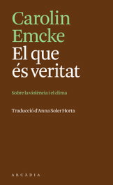 EL QUE ES VERITAT, AA.VV - ARCADIA