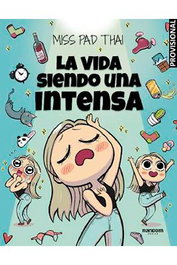 Penguin Random House Grupo Editorial, S.A.U. LA VIDA SIENDO UNA INTENSA