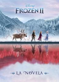 Disney Libros, Frozen 2. La novela - Disney Libros