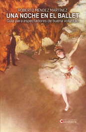 Una noche en el ballet, Roberto Méndez Martínez - EDICIONES CUMBRES