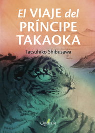 El viaje del príncipe Takaoka, Tatsuhiko Shibusawa - QUATERNI